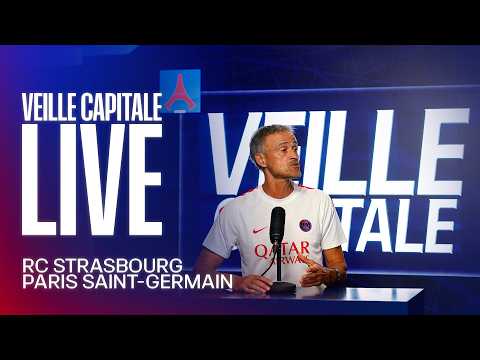 Veille Capitale en direct du Campus avant RC Strasbourg - Paris Saint-Germain