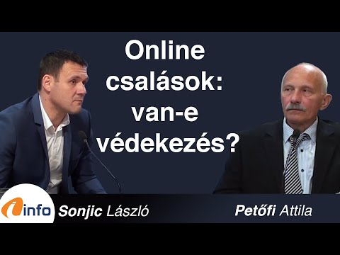 Online csalások: van-e védekezés?  Sonjic László és Petőfi Attila, Inforádió, Aréna