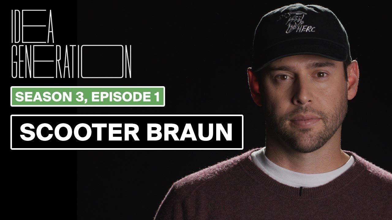 Scooter Braun, the $1 Billion Man Behind Justin Bieber, Ariana Grande | Idea Generation
