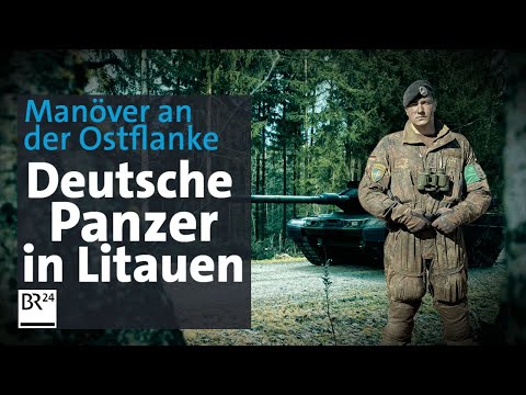 Bundeswehr an der Ostflanke: Leopard-Kampfpanzer auf NATO-Mission | Die Story | Kontrovers | BR24