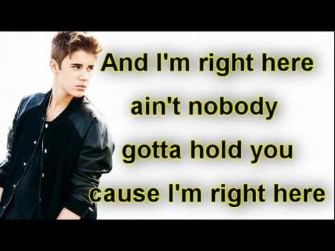 Justin Bieber - Right Here ft. Drake (Lyrics On Screen)