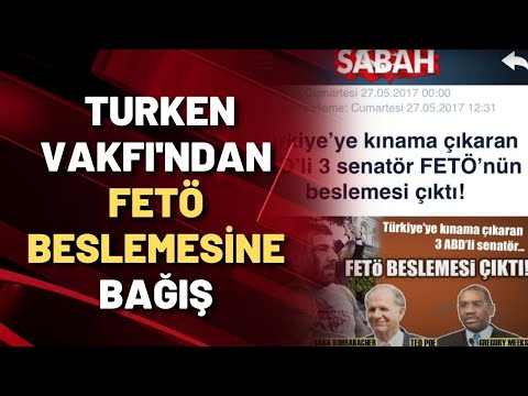 Sabah Gazetesi 'FETÖ beslemesi' ilan etmişti, TURKEN Vakfı bağış yapmış!