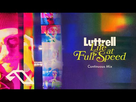 Luttrell - Life at Full Speed (Continuous Mix) [@l…