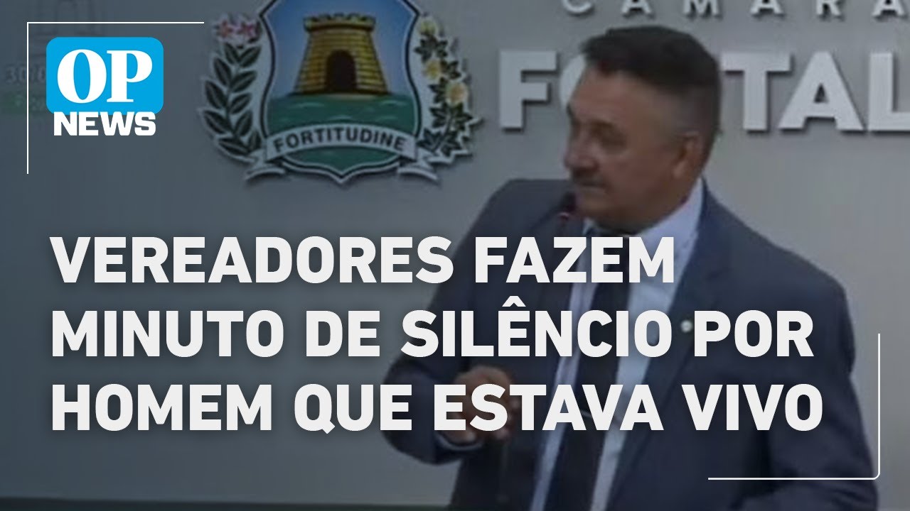Vereadores fazem um minuto de silêncio para homem e descobres que homem está vivo| O POVO News