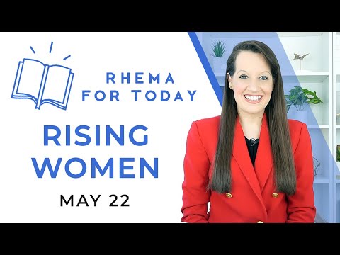 Rhema for Today- Women are Rising
