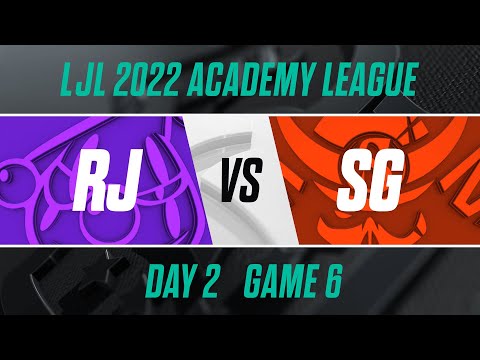 RJ.A vs SG.A｜LJL 2022 Academy League Day 2 Game 6