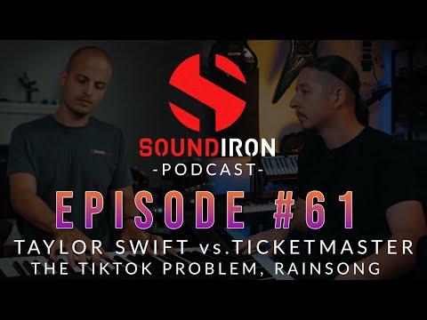 Taylor Swift vs Ticketmaster, the TikTok problem, Rainsong, Generosity | Soundiron Podcast Ep #61