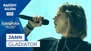 Jann - Gladiator || "Tu bije serce Europy!" - preselekcje do Eurowizji 2023