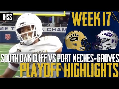 South Oak Cliff vs Port Neches-Groves  – 2023 Week 17 Football Highlights