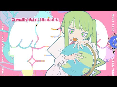 MEGA TSKR / かめりあ ft. ななひら (Camellia ft. Nanahira) 「 ORIGINAL MV 」
