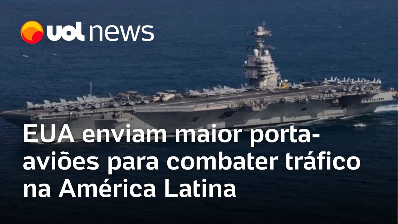 EUA enviam maior porta-aviões do mundo para combater tráfico nas Américas