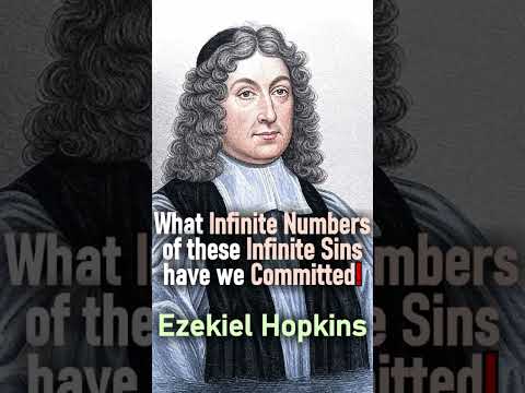 What Infinite Numbers of these Infinite Sins have we Committed! Ezekiel Hopkins #shorts #christians