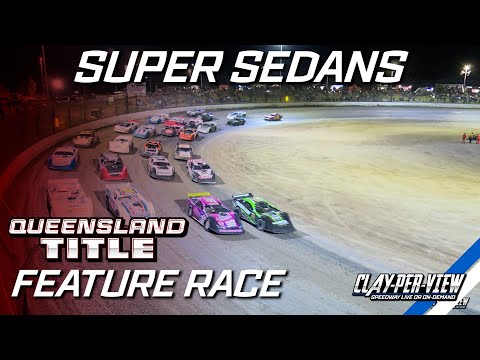 Super Sedans | Queensland Title 2024/25 - Gladstone - 10th May 2025 | Clay-Per-View - dirt track racing video image