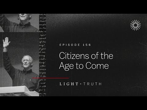 Citizens of the Age to Come