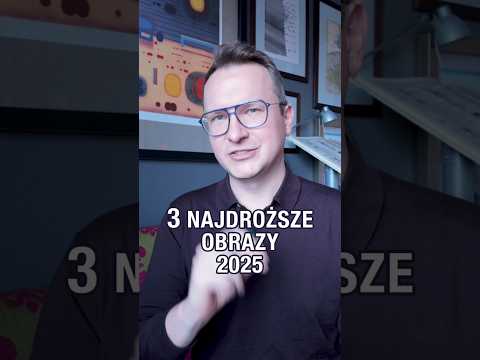 3 najdroższe obrazy sprzedane w 2025 #ciekawostki #sztuka #rynek