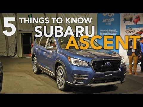 2019 Subaru Ascent First Look: 5 Things You Need to Know - UCV1nIfOSlGhELGvQkr8SUGQ