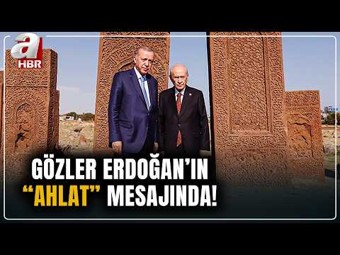 Başkan Erdoğan Ahlat'ta Hangi Mesajları Verecek? | A Haber