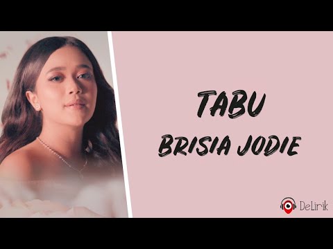 Tabu - Brisia Jodie (Lirik Lagu)