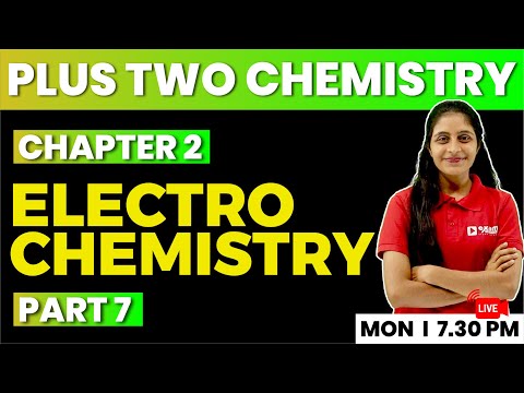 PLUS TWO CHEMISTRY | CHAPTER 2 PART 7 | ELECTROCHEMISTRY | EXAM WINNER