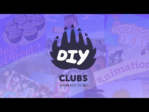 DIY Clubs - The Most Awesome Hub For Creative Kids Around The World To
Chat, Connect, and Create!