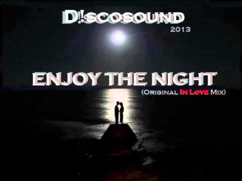 D!scosound - Enjoy The Night (Extended Mix) - UCtDj8Rj1gTkThdia8VIrmQg