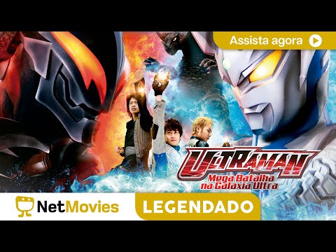 Ultraman - Mega Batalha na Galáxia Ultra - FILME COMPLETO E GRÁTIS | NetMovies Legendado