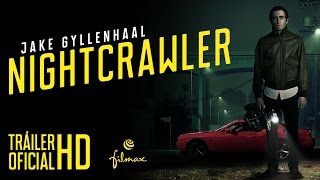NIGHTCRAWLER - Tráiler Oficial Español