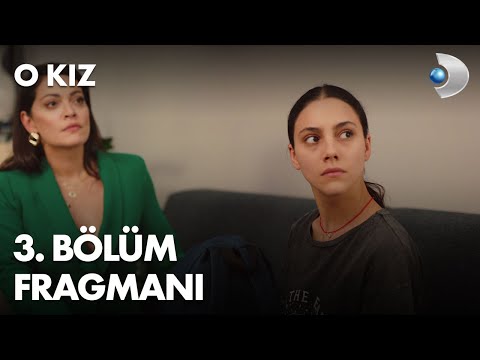 O Kız 3. Bölüm Fragmanı