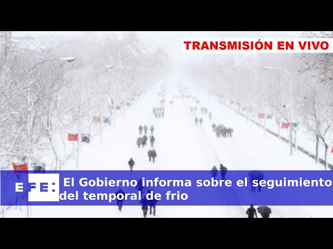 🔴📡 El Gobierno informa sobre el seguimiento del temporal de frío