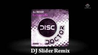 DJ Renat - Composito (DJ Slider Remix)