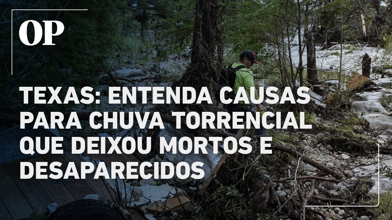 Entenda as causas para a chuva extrema que provocou enchentes e deixou dezenas de mortos no Texas