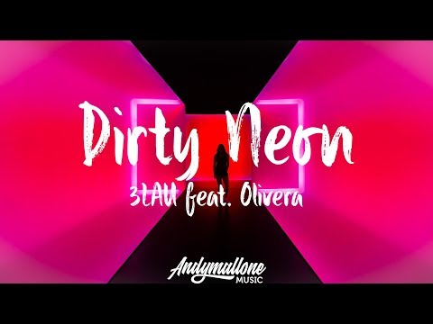 3LAU - Dirty Neon (Lyrics / Lyric Video) feat. Olivera - UCoqTKYbDFNVOlPE2bd2CACg