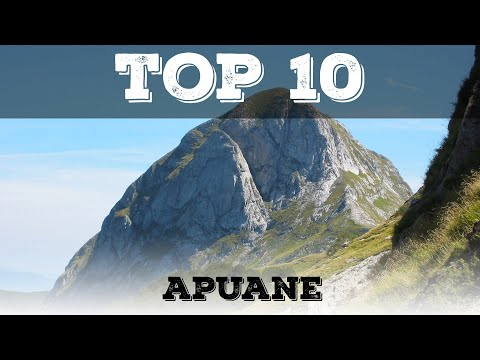 Top 10 cosa vedere nelle Alpi Apuane