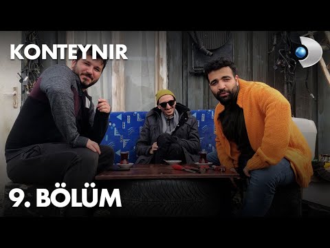 Konteynır 9. Bölüm - Erkeğim