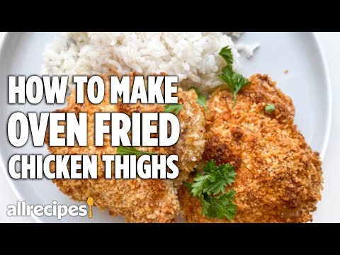How to Make Oven "Fried" Chicken Thighs | At Home Recipes | Allrecipes.com