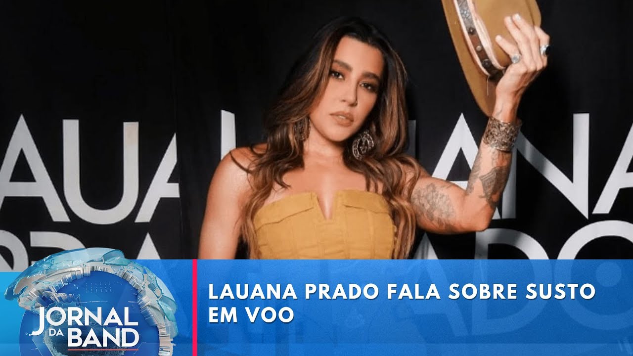 Lauana Prado fala sobre susto em voo | Jornal da Band