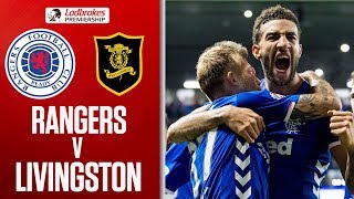 Rangers 3-0 Livingston | Gets Keep Pressure on Celtic! | Ladbrokes Premiership