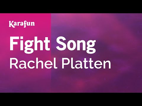 Karaoke Fight Song - Rachel Platten * - UCbqcG1rdt9LMwOJN4PyGTKg