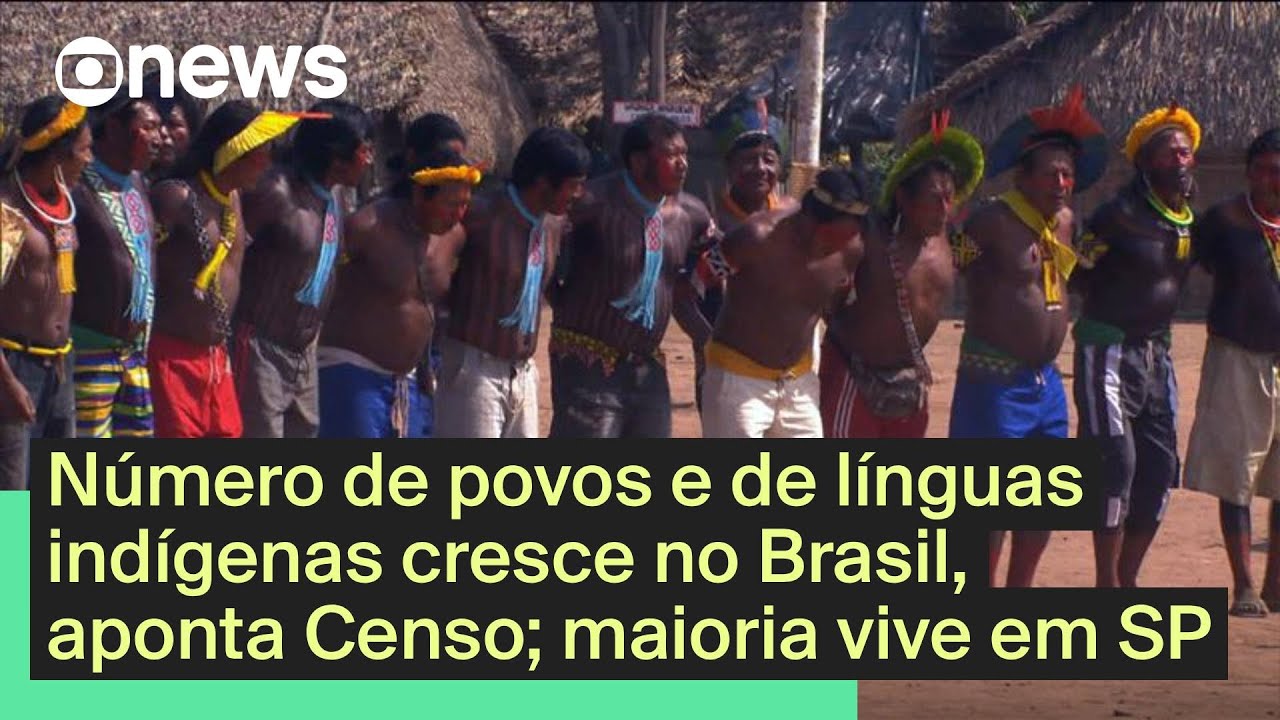 Número de povos e de línguas indígenas cresce no Brasil, aponta Censo