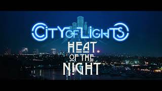 City Of Lights - "Heat Of The Night" - Official Lyric Video