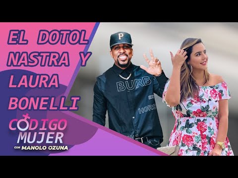 CODIGO MUJER - EL DOTOL NASTRA Y LAURA BONELLI