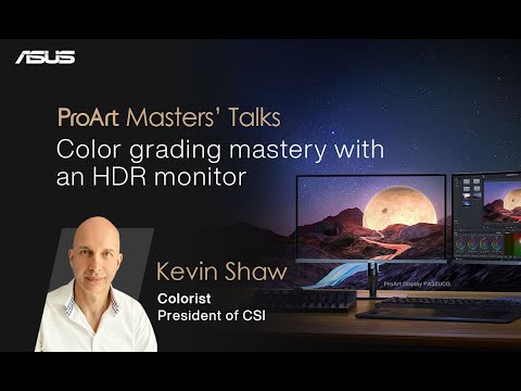 ProArt Masters’ Talks Highlight X Kevin Shaw | ASUS ProArt Display PA32UCG