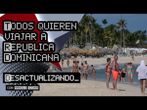 DESACTUALIZANDO - SE APROXIMAN 10 MILLONES DE TURISTAS A REP. DOMINICANA