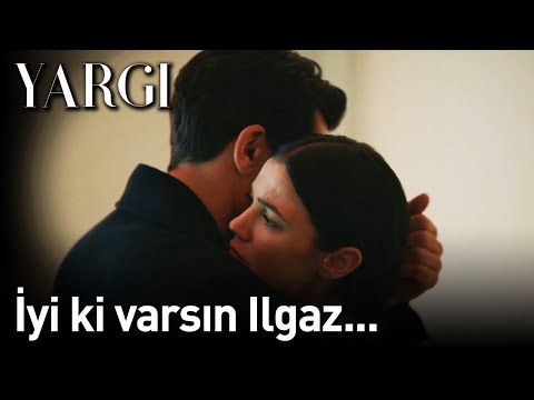 Yargı 28. Bölüm - İyi ki Varsın Ilgaz...