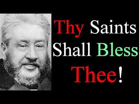 Concerning Saints - Charles Spurgeon / Christian Audio Sermons / Psalm 145:10