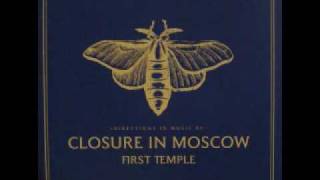 Closure In Moscow - Kissing Cousins