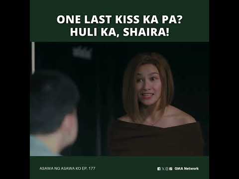 Asawa Ng Asawa Ko: One last kiss ka pa? (Episode 177)