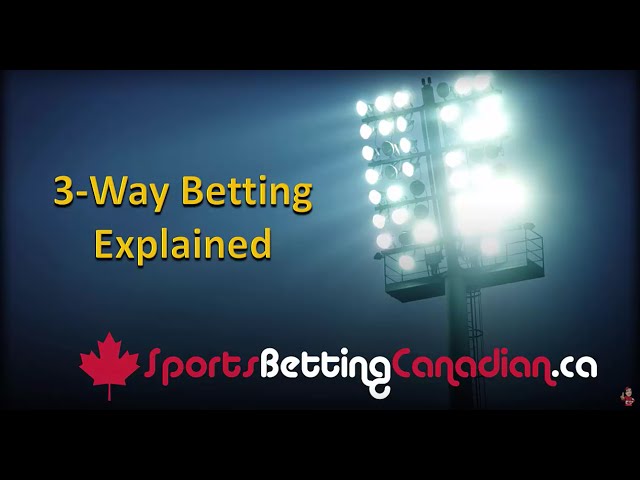 What Is 3-way Betting In Basketball?