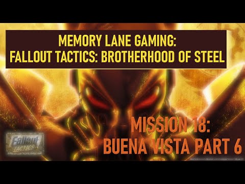 #fallouttactics   Episode 116 - Mission 18: Buena Vista Part 6
