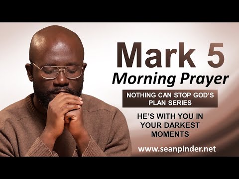 HES WITH YOU in Your Darkest Moments - Morning Prayer